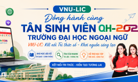 VNU-LIC ĐỒNG HÀNH CÙNG TÂN SINH VIÊN TRƯỜNG ĐẠI HỌC NGOẠI NGỮ QH.2026 VỚI CHUỖI HƯỚNG DẪN SỬ DỤNG HỌC LIỆU